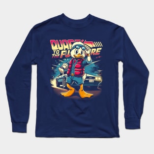 Quack to the Future Long Sleeve T-Shirt